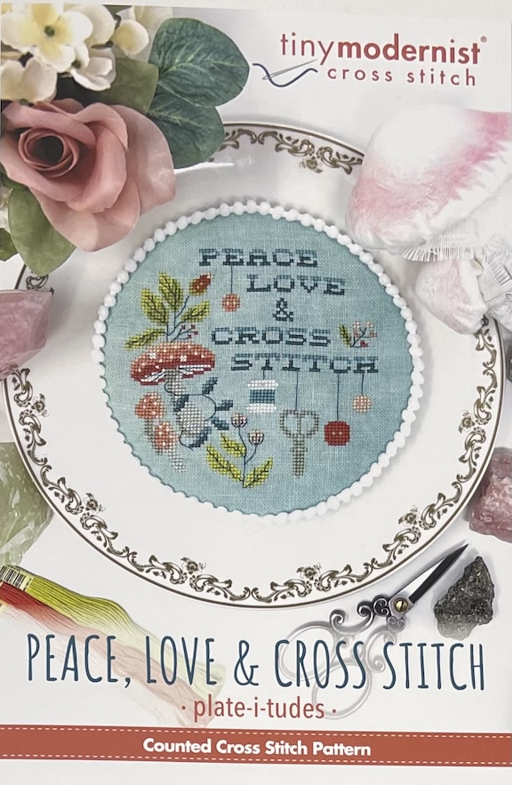 Plate-i-tudes - Peace, Love & Cross Stitch